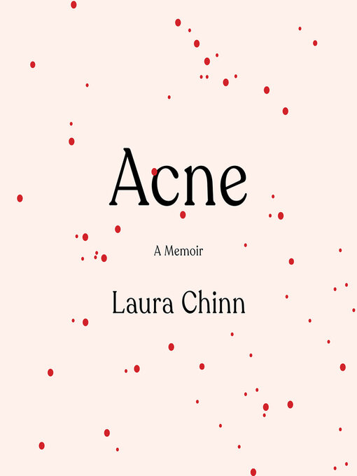Title details for Acne by Laura Chinn - Wait list